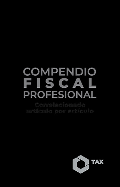 Compendio Fiscal Profesional 2025