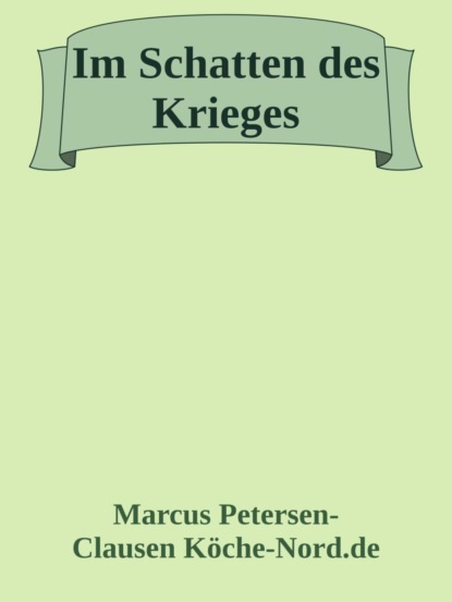 Im Schatten des Krieges