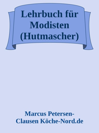 Modist / Modistin werden leicht gemacht
