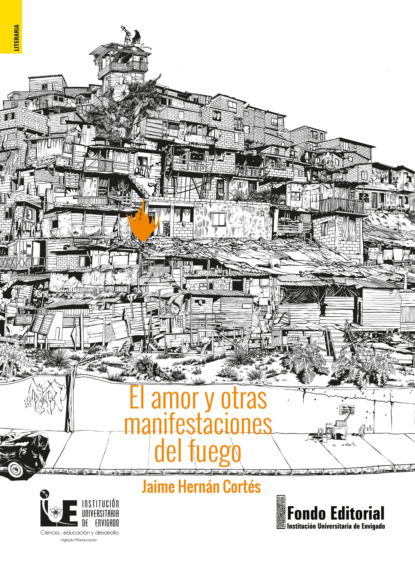 El amor y otras manifestaciones del fuego