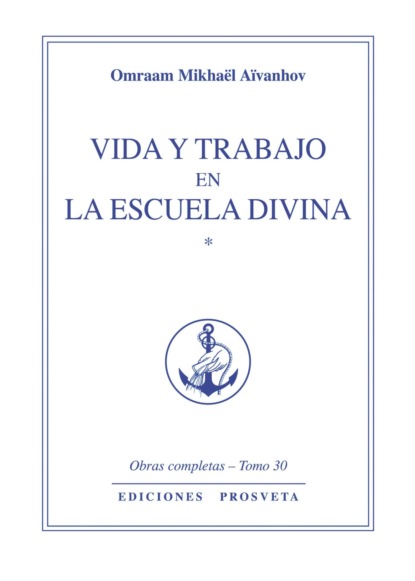 Vida y trabajo en la escuela divina