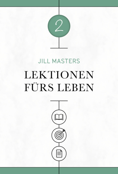 Lektionen fürs Leben 2
