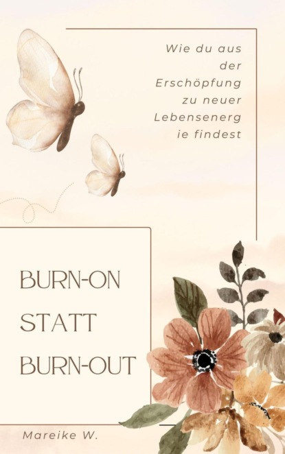 Burn-on statt Burn-out