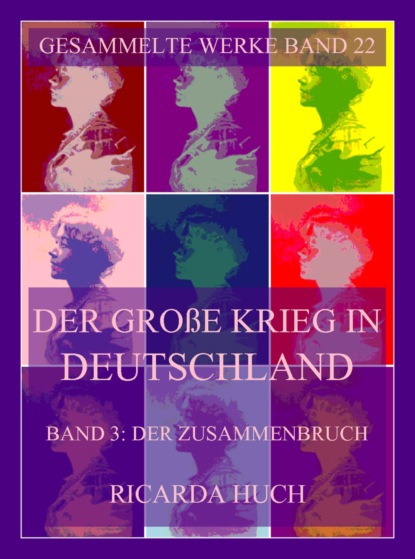 Der große Krieg in Deutschland, Band 3: Der Zusammenbruch
