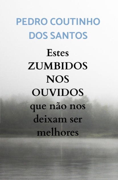 Estes ZUMBIDOS NOS OUVIDOS que não nos deixam ser melhores
