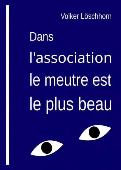 Dans l'association, le meurtre est le plus beau