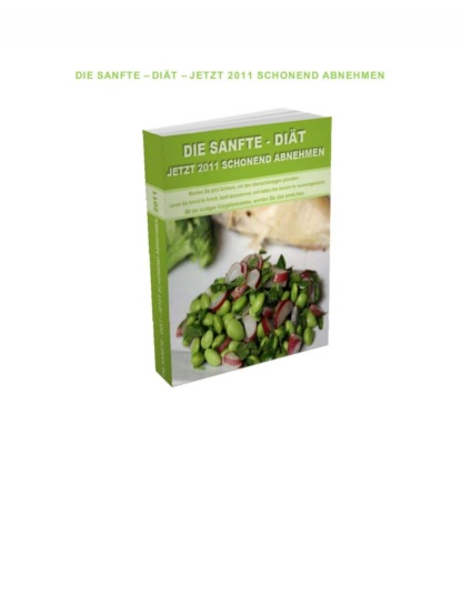 Die sanfte Diät - Jetzt schonend Abnehmen.