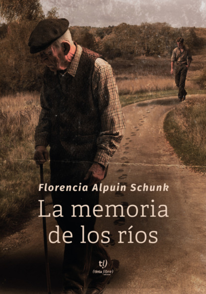 La memoria de los ríos