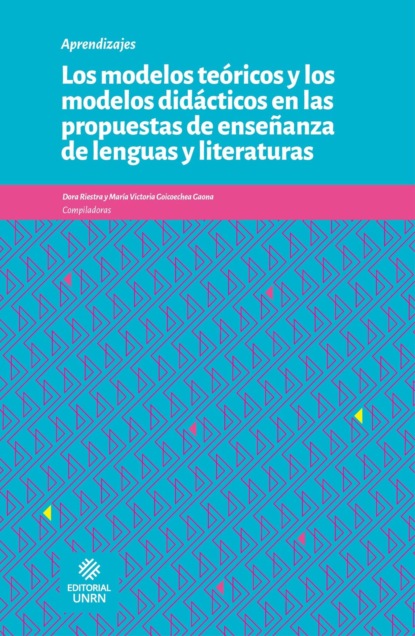 Los modelos teóricos y los modelos didácticos en las propuestas de enseñanza de lenguas y literaturas