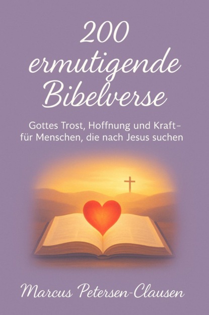 200 ermutigende Bibelverse