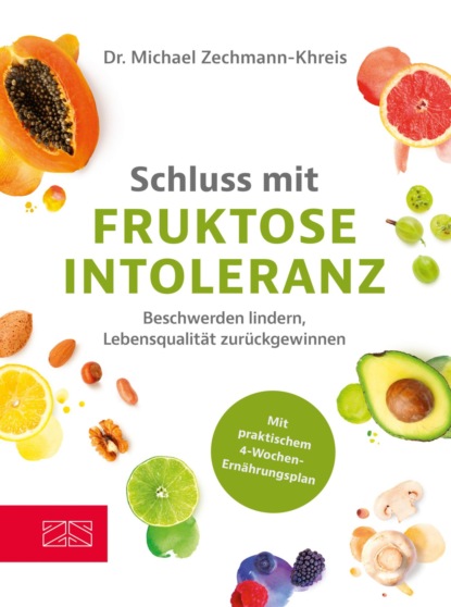 Schluss mit Fruktoseintoleranz