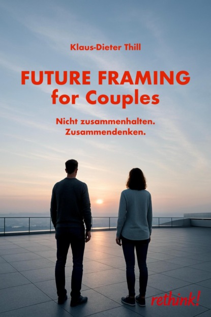 Future Framing for Couples
