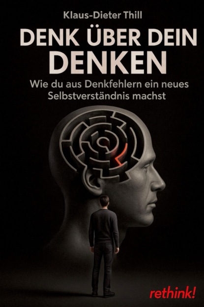 Denk über dein Denken