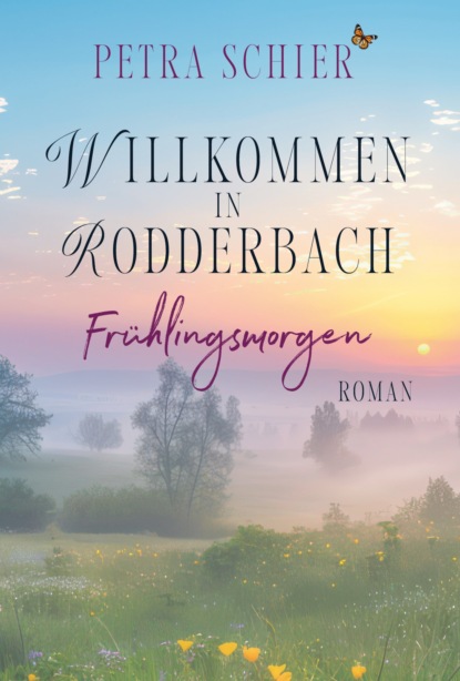 Frühlingsmorgen (Rodderbach, Band 1)