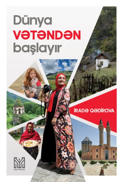 Обложка книги Dünya Vətəndən başlayır, Qədirova İradə