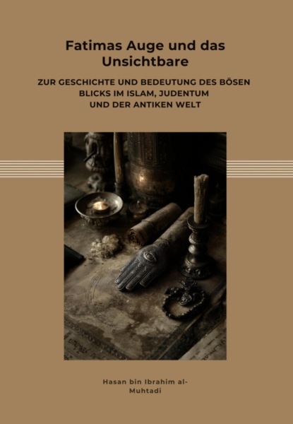 Fatimas Auge und das Unsichtbare