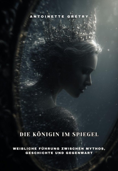 Die Königin im Spiegel