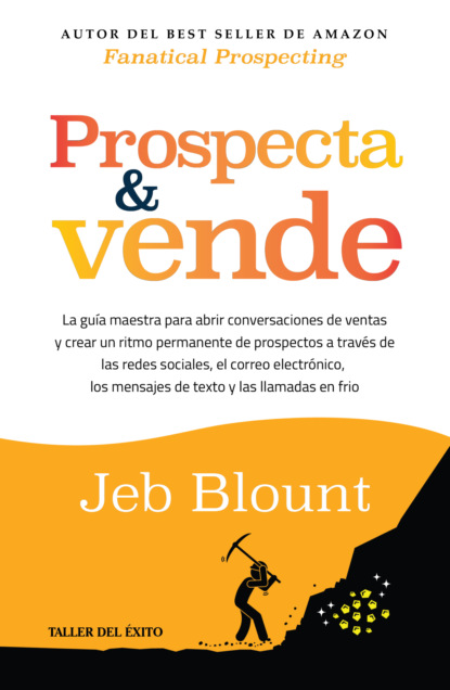 Prospecta y vende