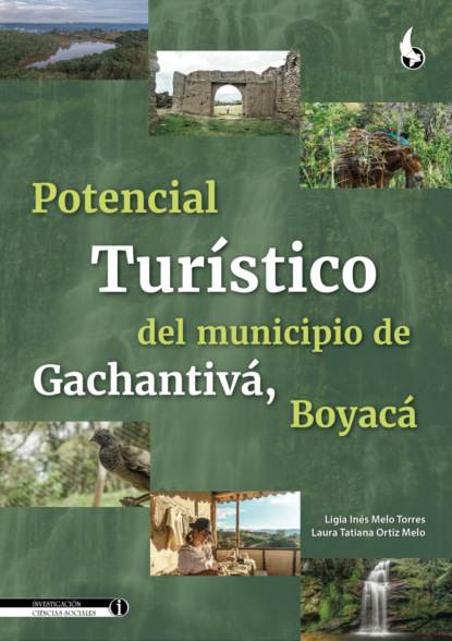 Potencial Turístico del Municipio de Gachantivá, Boyacá