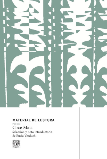 Circe Maia. Material de lectura. 233. Poesía. Nueva época