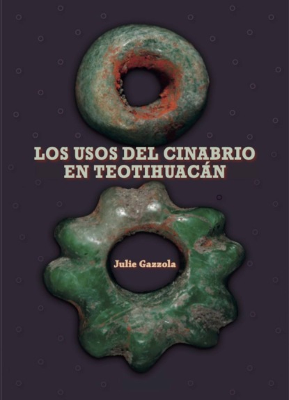 Los usos del cinabrio en Teotihuacán