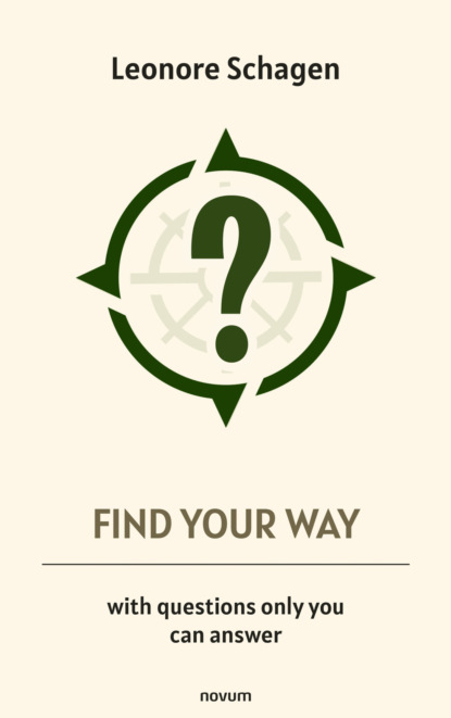 Find your way - with questions only you can answer