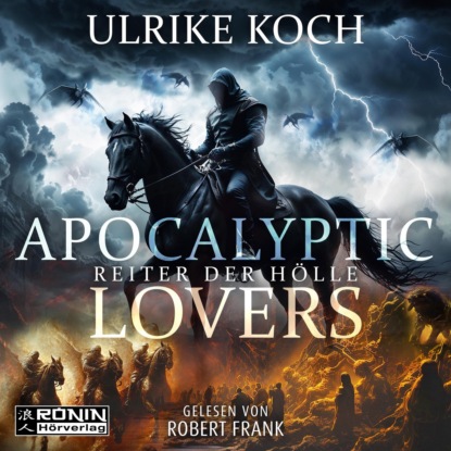 

Apocalyptic Lovers - Reiter der Hlle (ungekrzt)