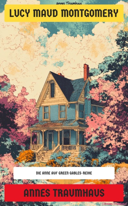 Annes Traumhaus