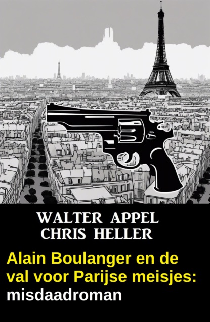 Alain Boulanger en de val voor Parijse meisjes: misdaadroman
