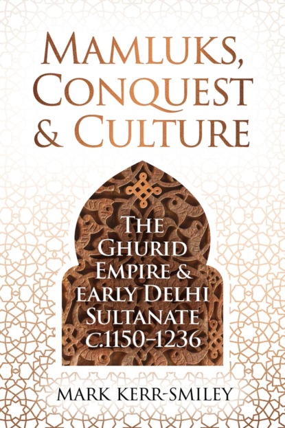 Mamluks, Conquest and Culture