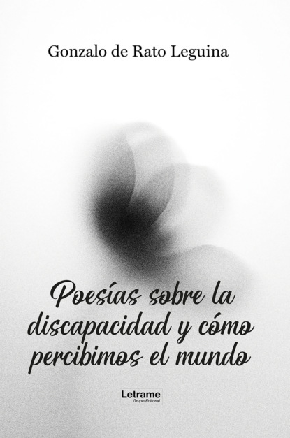 Poesías sobre la discapacidad y cómo percibimos el mundo
