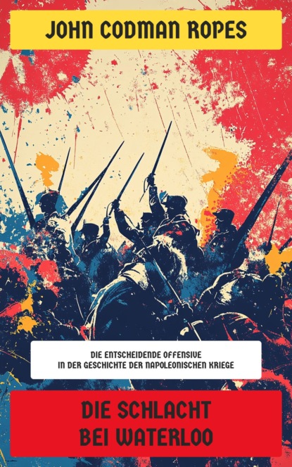 Die Schlacht bei Waterloo