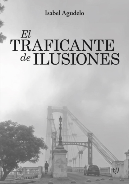 El traficante de ilusiones