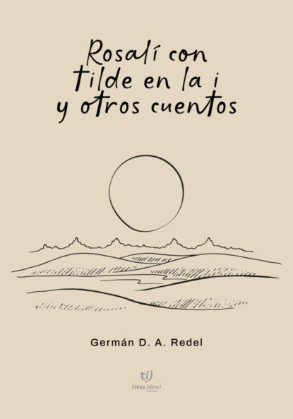 Rosalí con tilde en la i y otros cuentos