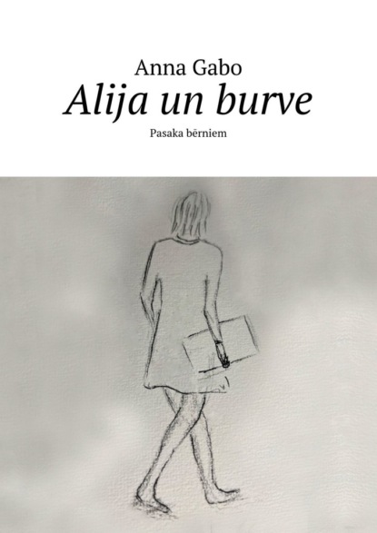 

Alija un burve. Pasaka bērniem