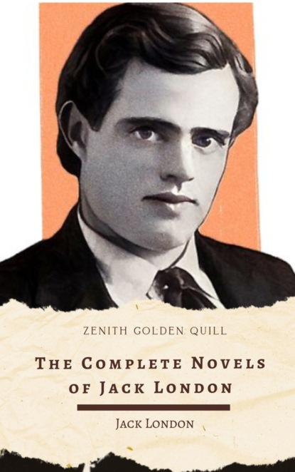 The Complete Novels of Jack London