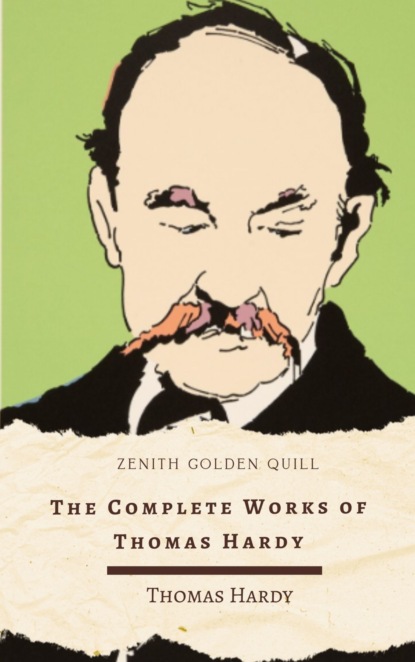 The Complete Works of Thomas Hardy