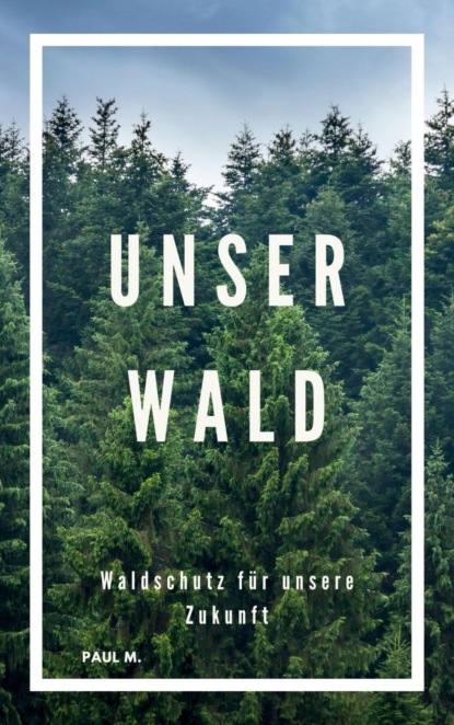 Unser Wald
