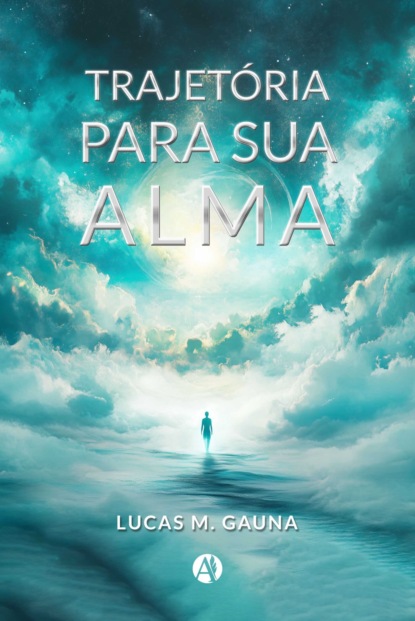 TRAJETÓRIA PARA SUA ALMA