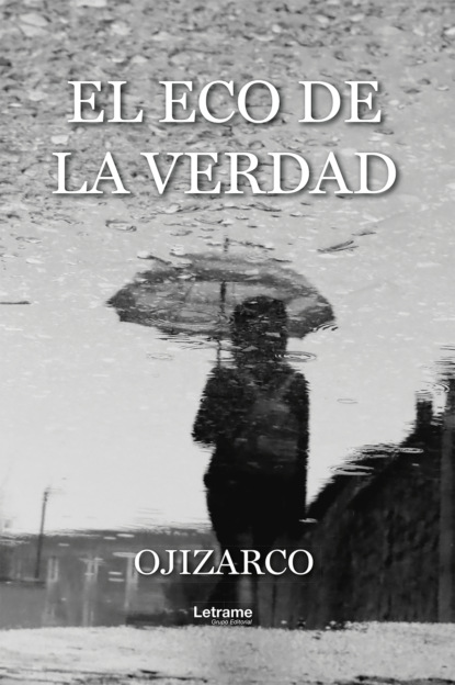 El eco de la verdad