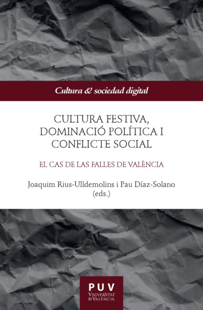 Cultura festiva, dominació política i conflicte social