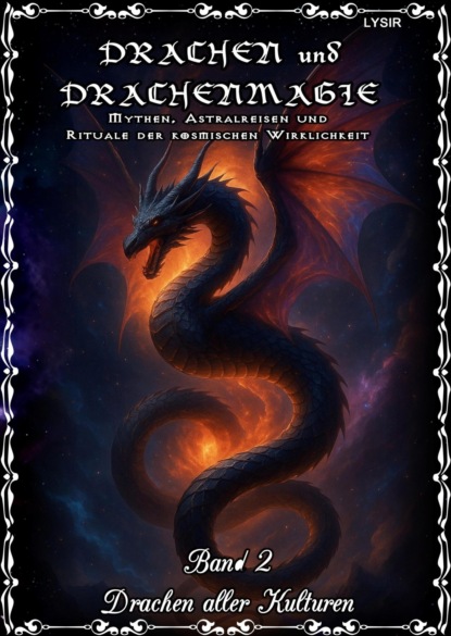 Drachen und Drachenmagie - Band 2 - Drachen aller Kulturen