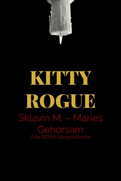 Sklavin M. – Maries Gehorsam