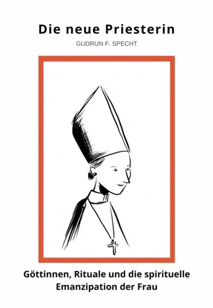 Die neue Priesterin