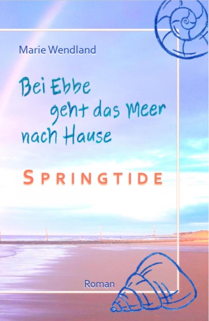 Bei Ebbe geht das Meer nach Hause - Springtide