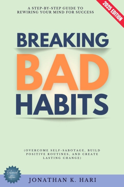 Breaking Bad Habits: