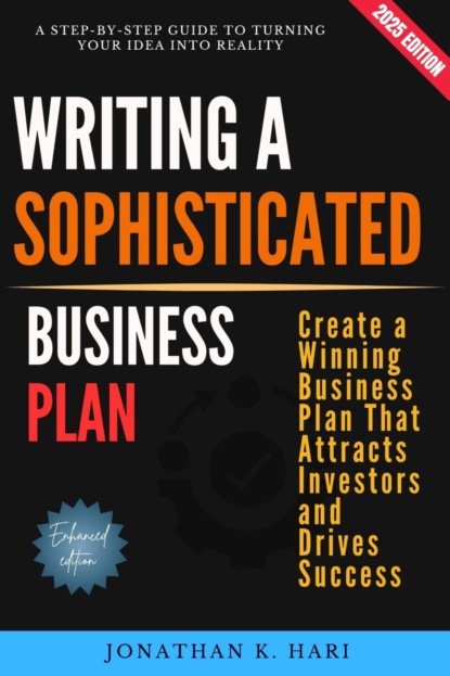Writing a Sophisticated Business Plan:
