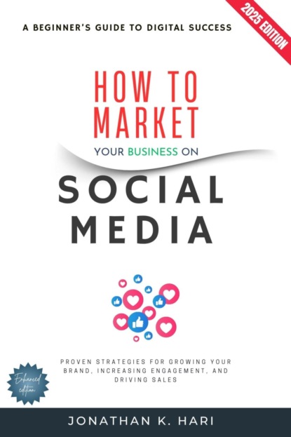 How to Market Your Business on Social Media: