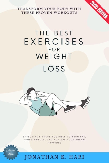 The Best Exercises for Weight Loss: