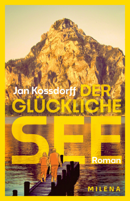 Der glückliche See